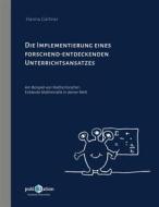 Ebook Die Implementierung eines forschend-entdeckenden Unterrichtsansatzes di Hanna Gärtner edito da PubliQation