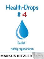 Ebook Health-Drops #004 di Markus Hitzler edito da Books on Demand