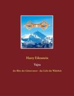 Ebook Vajra di Harry Eilenstein edito da Books on Demand