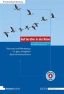 Ebook Gut beraten in der Krise di Gunther Schmidt edito da managerSeminare Verlags GmbH