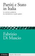 Ebook Partiti e Stato in Italia di Fabrizio Di Mascio edito da Società editrice il Mulino, Spa