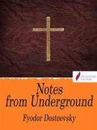 Ebook Notes from Underground di Fyodor Dostoevsky edito da Passerino