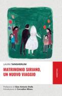 Ebook Matrimonio siriano, un nuovo viaggio di Laura Tangherlini edito da Rubbettino Editore