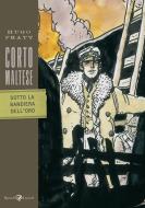 Ebook Corto Maltese - Sotto la bandiera dell'oro di Pratt Hugo edito da Rizzoli Lizard