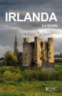 Ebook Irlanda - La Guida di Guida turistica edito da EDARC Edizioni