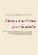 Ebook Menus d&apos;automne pour la goutte di Cedric Menard edito da Books on Demand