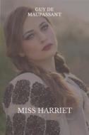 Ebook Miss Harriet di Guy de Maupassant edito da Books on Demand