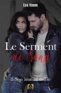 Ebook Le Serment de Sang - Tome 2 di Lya Nimm edito da Les Éditions La Grande Vague
