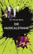 Ebook Die Musicalstimme di Christin Bonin edito da Books on Demand