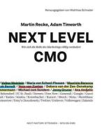 Ebook Next Level CMO di Martin Recke, Adam Tinworth edito da Next Factory Ottensen