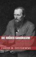 Ebook Die Brüder Karamasow di Fjodor Michailowitsch Dostojewski edito da Paperless