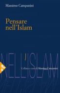 Ebook Pensare nell'Islam di Massimo Campanini edito da Jaca Book