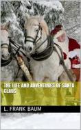 Ebook The Life and Adventures of Santa Claus di L. Frank Baum edito da iOnlineShopping.com