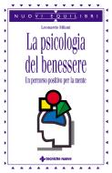 Ebook La psicologia del benessere di Leonardo Milani edito da Tecniche Nuove