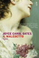 Ebook Il maledetto di Oates Joyce Carol edito da Mondadori