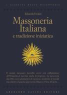 Ebook Massoneria italiana e tradizione iniziatica di Eduardo Frosini edito da Gherardo Casini Editore