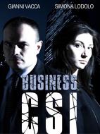 Ebook Business CSI di Simona Lodolo, Gianni Vacca edito da Engage Editore