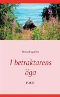 Ebook I betraktarens öga di Helena Ringström edito da Books on Demand