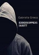 Ebook Edderkoppens Skritt di Gabriella Grieco edito da Babelcube Inc.