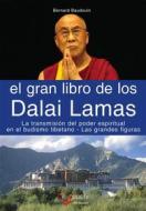 Ebook El gran libro de los Dalai Lamas di Bernard Baudouin edito da De Vecchi Ediciones