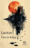Ebook Laotse - Tao te king di Laotse Laotse edito da Novelaris