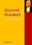 Ebook The Collected Works of Gustave Flaubert di George Sand, Gustave Flaubert edito da PergamonMedia