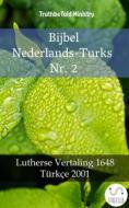 Ebook Bijbel Nederlands-Turks Nr. 2 di Truthbetold Ministry edito da TruthBeTold Ministry