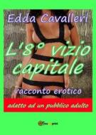 Ebook L'8° vizio capitale di Edda Cavalleri edito da Youcanprint