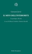 Ebook Il mito dell'interiorità di Giovanni Jervis edito da Bollati Boringhieri