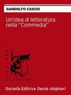 Ebook Un'idea di letteratura nella commedia di CASCIO GANDOLFO edito da Società Editrice Dante Alighieri