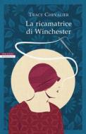 Ebook La ricamatrice di Winchester di Tracy Chevalier edito da Neri Pozza