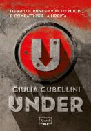 Ebook Under di Gubellini Giulia edito da Rizzoli Max