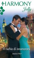 Ebook Il rischio d'innamorarsi di Jessica Hart edito da HarperCollins Italia