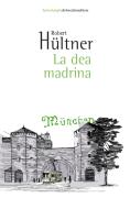 Ebook La dea madrina di Hültner Robert edito da Del Vecchio Editore