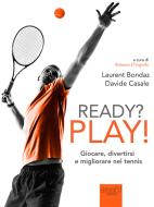 Ebook Ready? Play! di Davide Casale Laurent Bondaz edito da Area51 Publishing