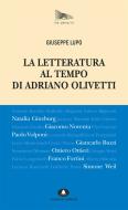 Ebook La letteratura al tempo di Adriano Olivetti di Lupo Giuseppe edito da Edizioni di Comunità