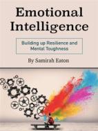 Ebook Emotional Intelligence di Samirah Eaton edito da Anonymous