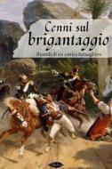 Ebook Cenni sul brigantaggio di Anonimo edito da Paperleaves