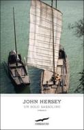 Ebook Un solo sassolino di John Richard Hersey edito da Corbaccio