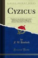 Ebook Cyzicus di F. W. Hasluck edito da Forgotten Books