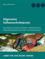 Ebook Allgemeine Süßwasserkrebspraxis di Sven Gehrmann edito da Books on Demand