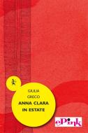 Ebook Anna Clara in estate di Giulia Greco edito da Graphe.it edizioni