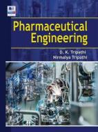 Ebook Pharmaceutical Engineering di D. K. Tripathi, Nirmalya Tripathi edito da PHARMAMED PRESS