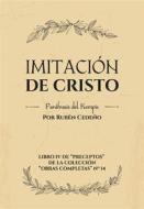 Ebook Imitación de Cristo Paráfrasis del Kempis di Rubén Cedeño edito da Editorial Señora Porteña