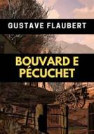 Ebook Bouvard E Pécuchet di Gustave Flaubert edito da Babelcube Inc.