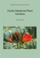 Ebook Family Medicinal Plant Gardens di Rudolphe Lemmens, Monique Adriaens edito da Books on Demand
