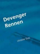 Ebook Devenger Rennen di Christine Stutz edito da Books on Demand