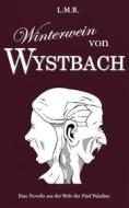 Ebook Winterwein von Wystbach di Luis Rimmel edito da Books on Demand