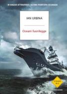 Ebook Oceani fuorilegge di Urbina Ian edito da Mondadori