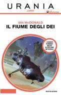 Ebook Il fiume degli dei (Urania) di Mcdonald Ian edito da Mondadori